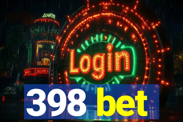 398 bet